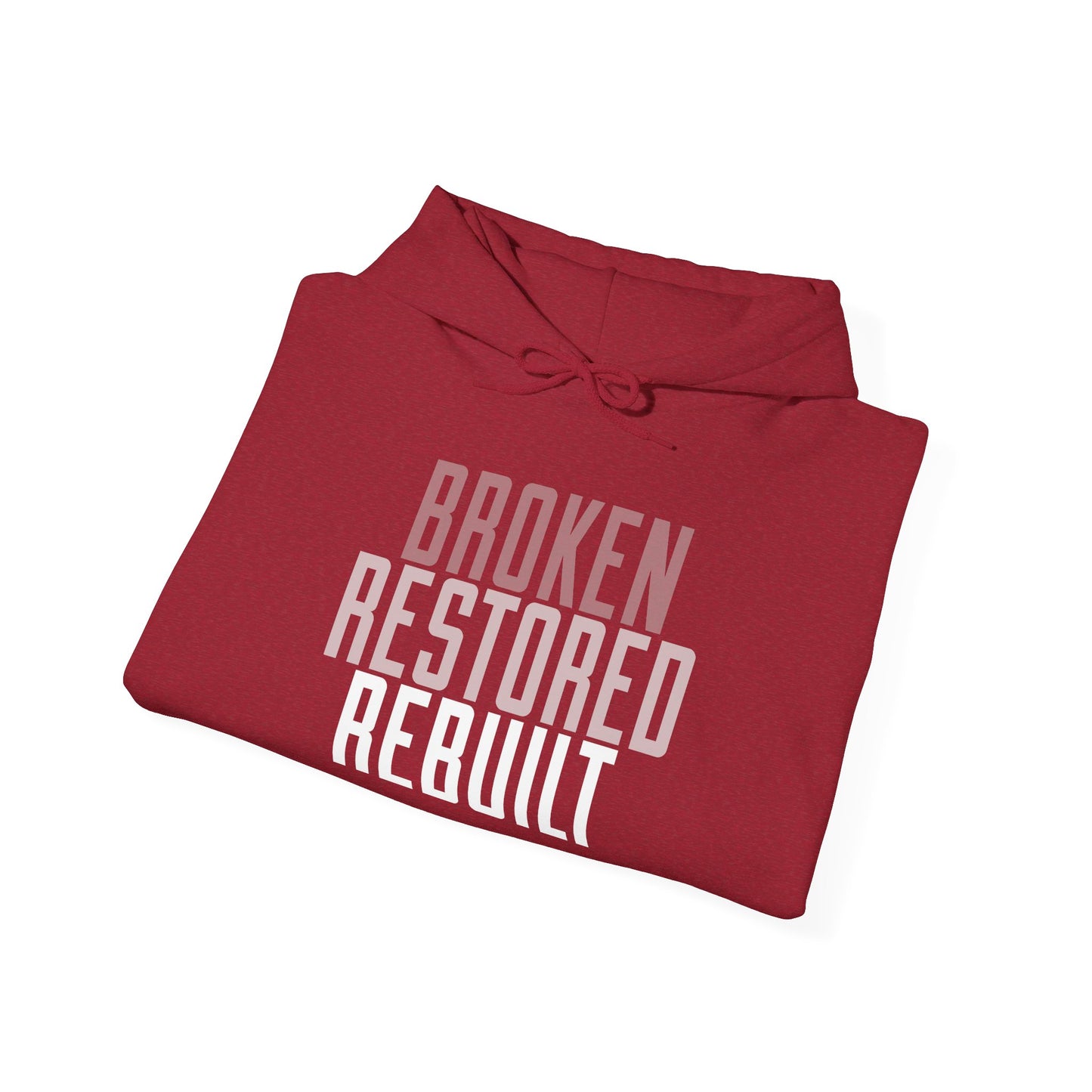 Unisex Heavy Blend Hoodie - "Broken Restored Rebuilt" - Motivational Gift for Him or Her