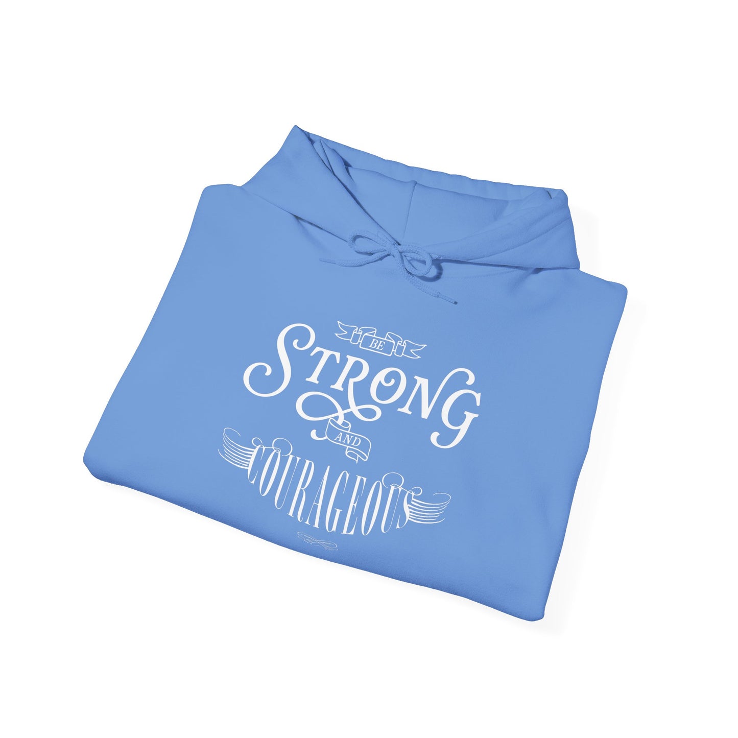 Unisex Heavy Blend Hoodie - "Be Strong and Courageous" - Motivational Gift for Him or Her