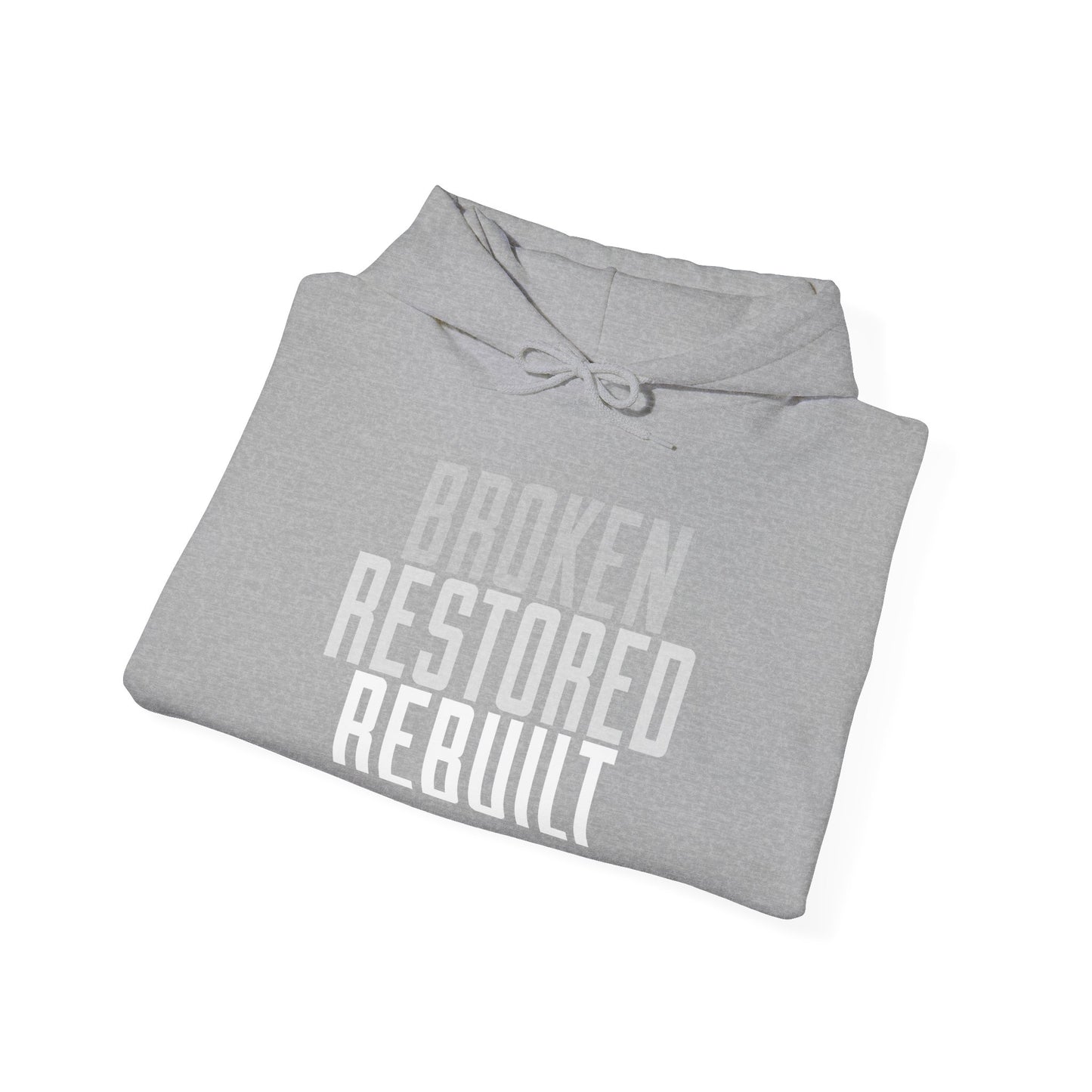 Unisex Heavy Blend Hoodie - "Broken Restored Rebuilt" - Motivational Gift for Him or Her