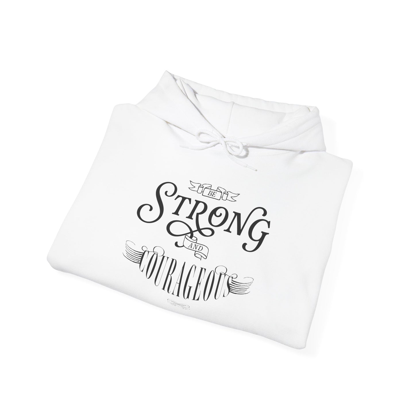 Unisex Heavy Blend Hoodie - "Be Strong and Courageous" - Motivational Gift for Him or Her