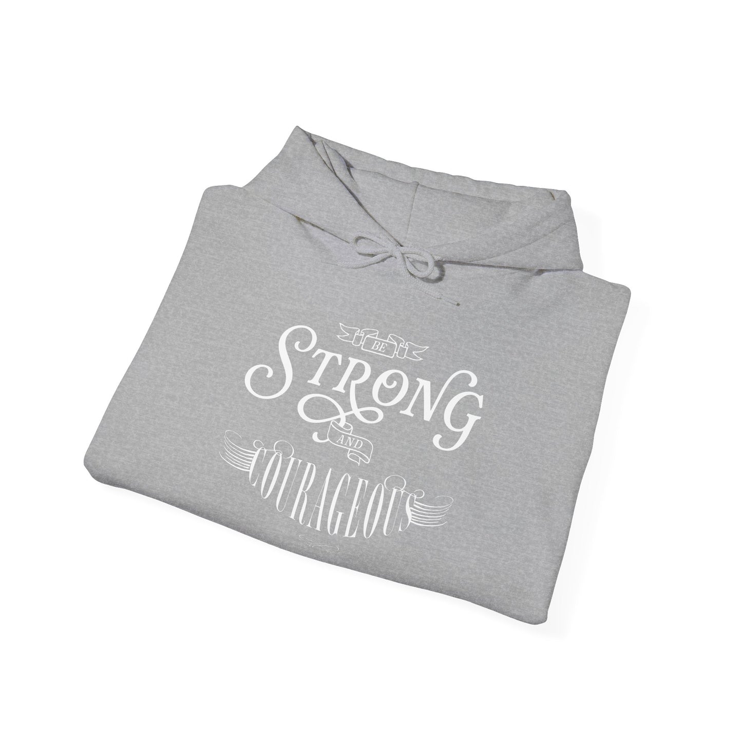 Unisex Heavy Blend Hoodie - "Be Strong and Courageous" - Motivational Gift for Him or Her