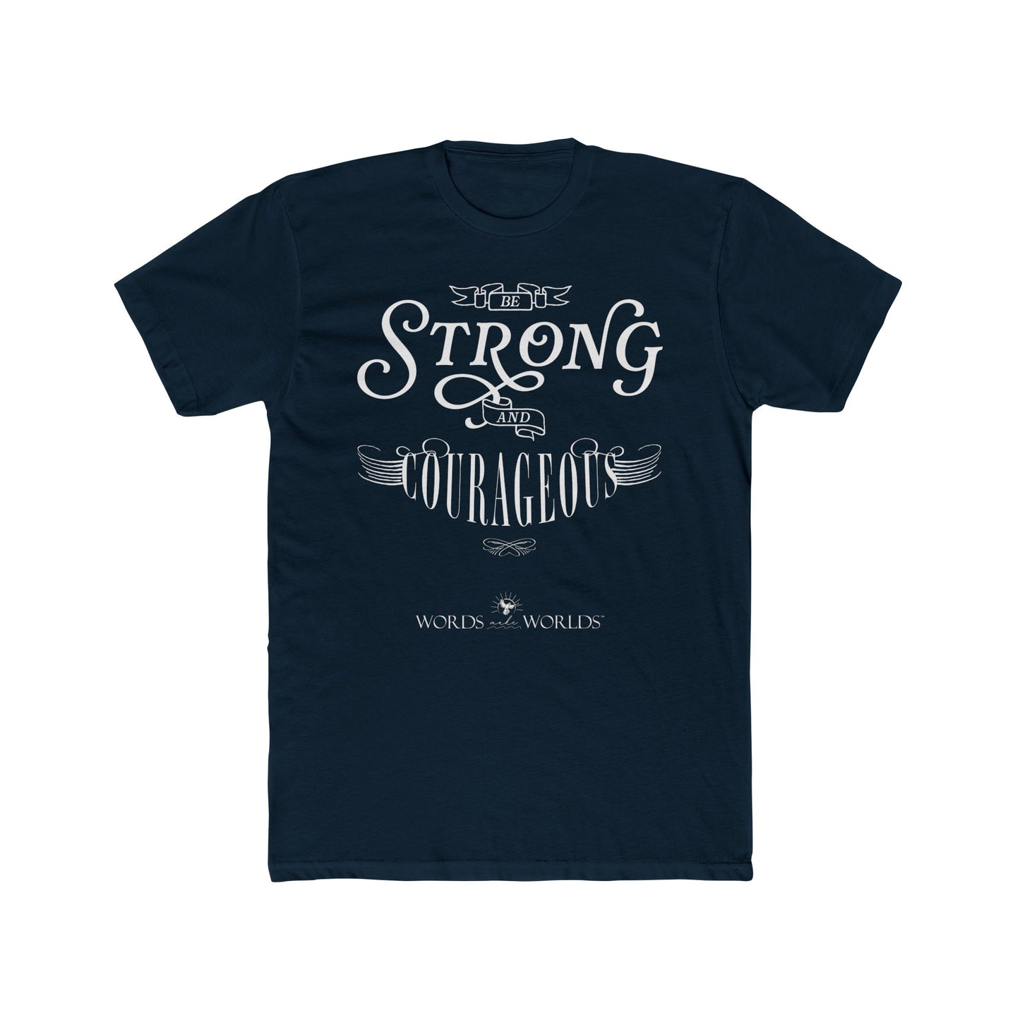 Be Strong And Courageous Unisex Cotton Crew Tee - Bold Faith-Inspired Graphic Tee