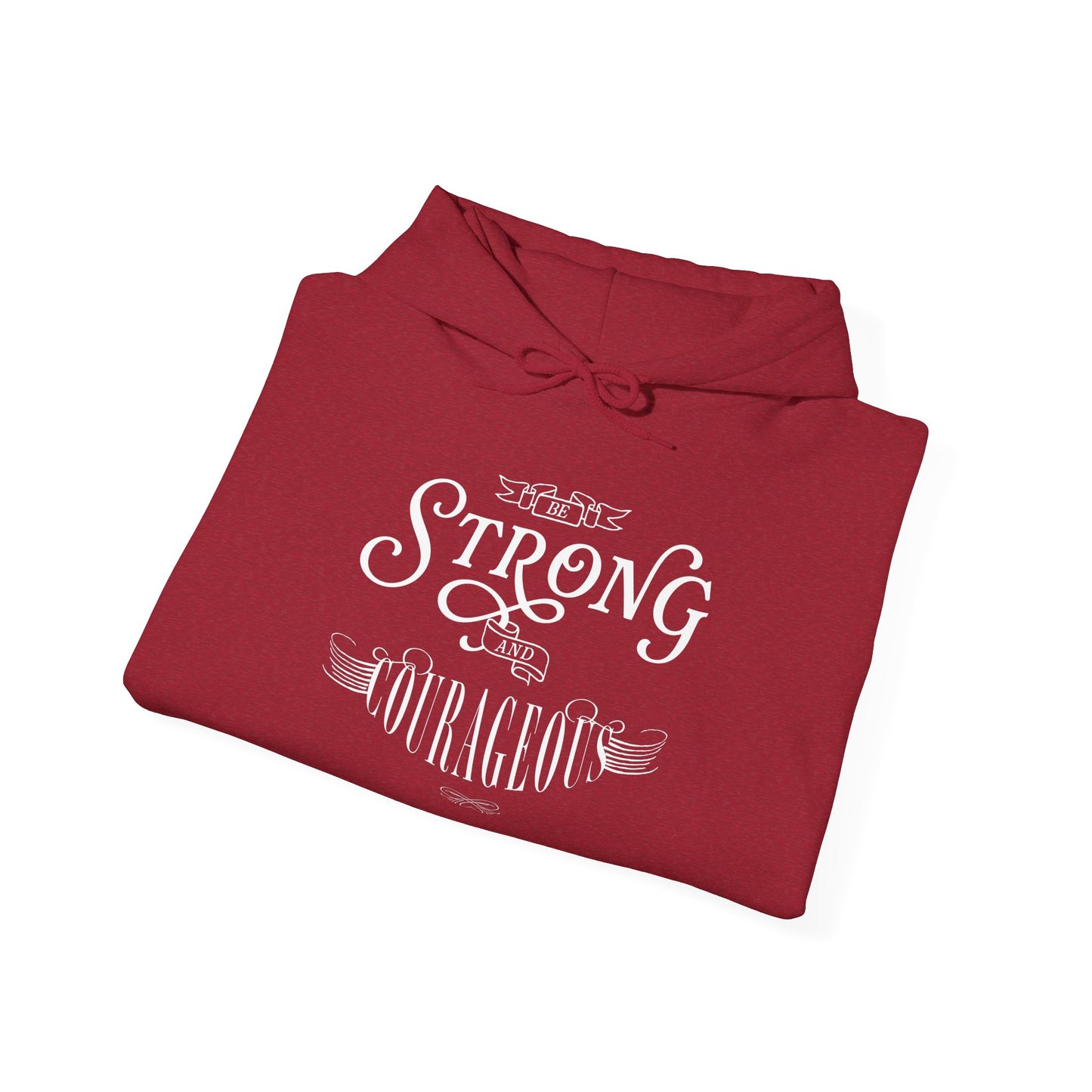 Unisex Heavy Blend Hoodie - "Be Strong and Courageous" - Motivational Gift for Him or Her